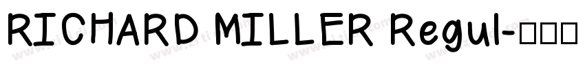RICHARD MILLER Regul字体转换